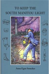 To Keep the South Manitou Light