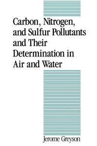 Carbon, Nitrogen, and Sulfur Pollutants and Their Determination in Air and Water