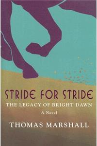Stride for Stride: The Legacy of Bright Dawn