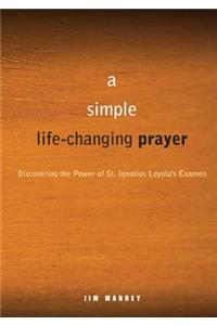 Simple, Life-Changing Prayer