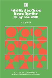 Reliability of Sub-Seabed Disposal Operations for High Level Waste