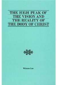 The High Peak of the Vision and the Reality of the Body of Christ