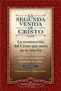 La Segunda Venida de Cristo, Vol. 1