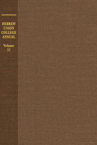 Hebrew Union College Annual Volume 57