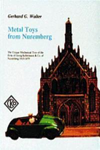 Metal Toys from Nuremberg, 1910-1979