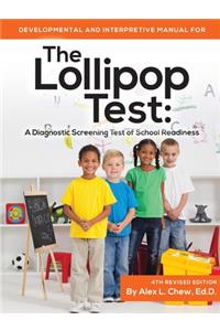 Developmental and Interpretive Manual for the Lollipop Test