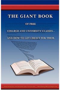 Giant Book of Free College and University Classes... and How to Get Credit for Them.