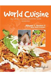 World Cuisine - My Culinary Journey Around the World Volume 1, Section 5