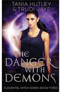 The Danger With Demons