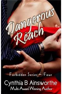 Dangerous Reach