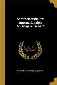 Sammelbände Der Internationalen Musikgesellschaft