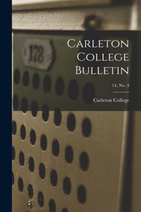 Carleton College Bulletin; 14, no. 4
