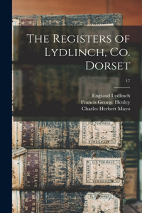 The Registers of Lydlinch, Co. Dorset; 17