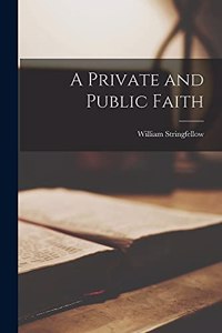 Private and Public Faith