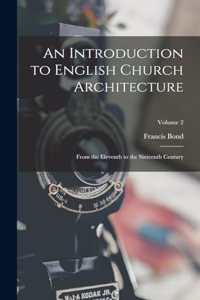 An Introduction to English Church Architecture