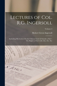 Lectures of Col. R.G. Ingersoll