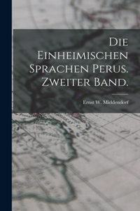 Einheimischen Sprachen Perus. Zweiter Band.