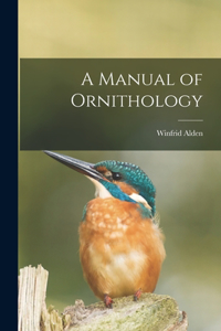Manual of Ornithology
