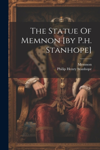 Statue Of Memnon [by P.h. Stanhope]