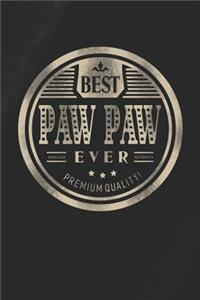 Best Paw Paw Ever Genuine Authentic Premium Quality