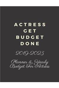 Actress Get Budget Done