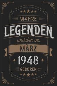 Wahre Legenden wurden im März 1948 geboren