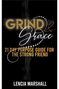 Grind & Grace