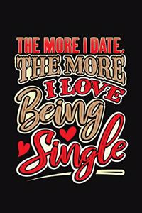 The More I Date, The More I Love Being Single