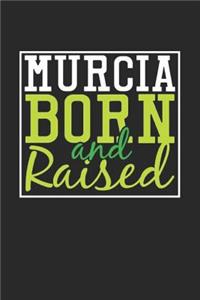 Murcia Born And Raised