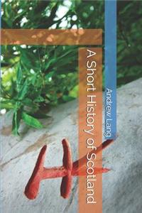 A Short History of Scotland