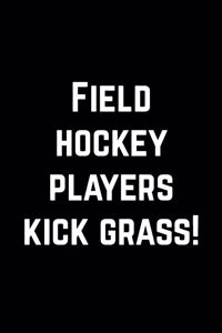 Gift Notebook for Field Hockey Players, Medium Ruled Journal - Kick Grass!
