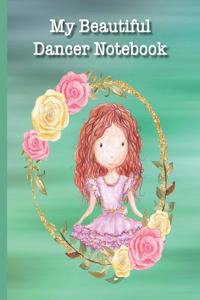 My Beautiful Dancer Notebook