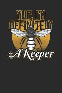 Yup, I'm Definitely A Keeper