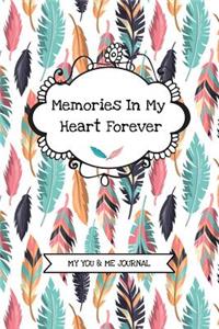 Memories In My Heart Forever