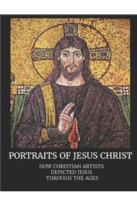 Portraits of Jesus Christ