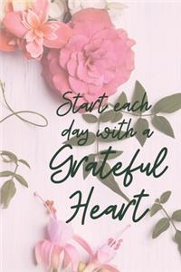 Start each day with a Grateful Heart
