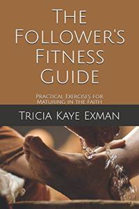 The Follower's Fitness Guide