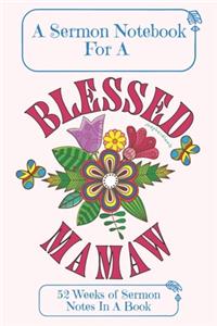 A Sermon Notebook For A Blessed Mamaw