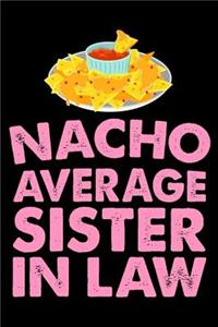 Nacho Average Sister in Law
