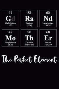 Grandmother the Perfect Element
