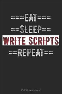 Eat Sleep Write Scripts Repeat