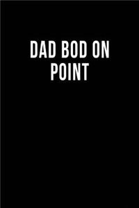 Dad Bod on Point