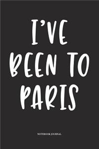 I've Been To Paris