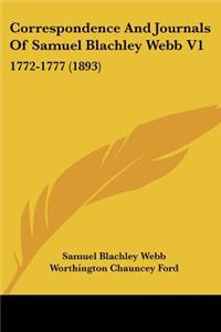 Correspondence And Journals Of Samuel Blachley Webb V1: 1772-1777 (1893)