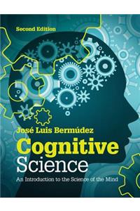 Cognitive Science: An Introduction to the Science of the Mind