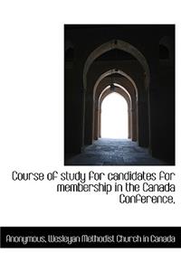 Course of Study for Candidates for Membership in the Canada Conference,