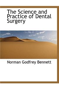 The Science and Practice of Dental Surgery