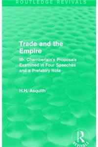 Routledge Revivals: Trade and the Empire (1903)