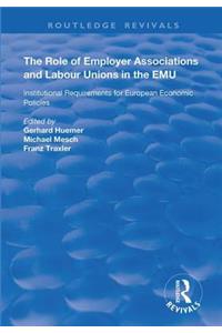 Role of Employer Associations and Labour Unions in the Emu