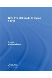 GPU Pro 360 Guide to Image Space